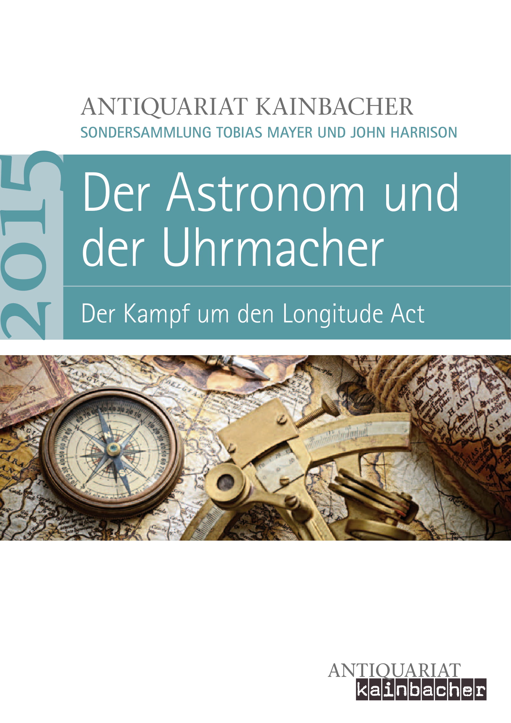 Der Astronom und der Uhrmacher. Der Kampf um den Longitude Act.