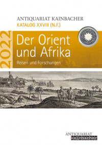 Der Orient und Afrika - Katalog XXVIII - Doppelseitige Version