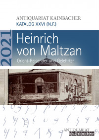 Katalog XXVI: Heinrich von Maltzan